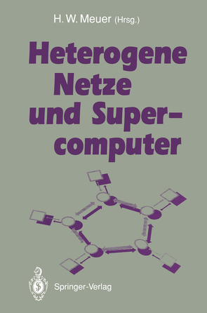 Heterogene Netze und Supercomputer von Meuer,  Hans-Werner