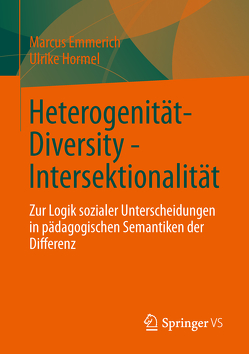 Heterogenität – Diversity – Intersektionalität von Emmerich,  Marcus, Hormel,  Ulrike