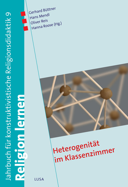 Heterogenität im Klassenzimmer von Bartz,  Janieta, Bravena,  Naomi, Buhl,  Heike M., Büttner,  Gerhard, Feldhues,  Katrin, Gärtner,  Claudia, Hans,  Anna, Kohlmeyer,  Susanne, Kohlmeyer,  Theresa, Mendl,  Hans, Peter,  Karin, Reis,  Oliver, Roose,  Hanna, Stinglhammer,  Manuel, Strumann,  Barbara, Wuckelt,  Agnes