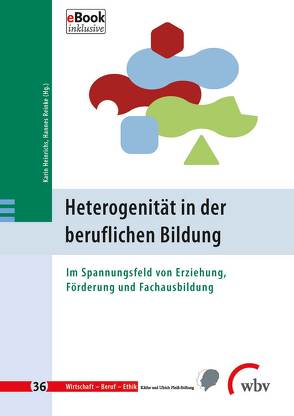 Heterogenität in der beruflichen Bildung von Heinrichs,  Karin, Minnameier,  Gerhard, Reinke,  Hannes, Ziegler,  Birgit