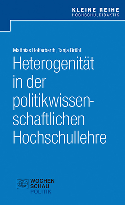 Heterogenität in der politikwissenschaftlichen Hochschullehre von Brühl,  Tanja, Hofferberth,  Matthias