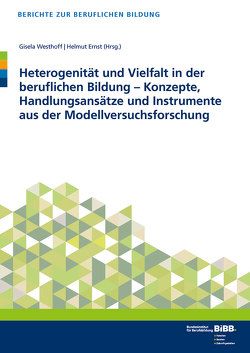 Heterogenität und Vielfalt in der beruflichen Bildung von Ernst,  Helmut, Westhoff,  Gisela