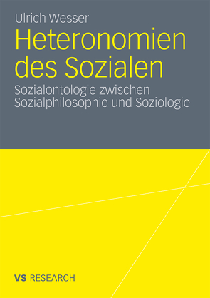 Heteronomien des Sozialen von Wesser,  Ulrich