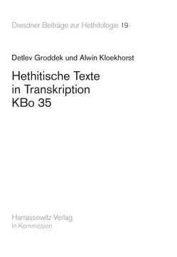 Hethitische Texte in Transkription KBo35 von Groddek,  Detlev, Kloekhorst,  Alwin