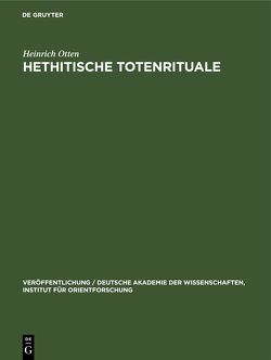 Hethitische Totenrituale von Otten,  Heinrich