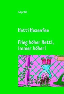 Hetti Hexenfee von Wäß,  Helga