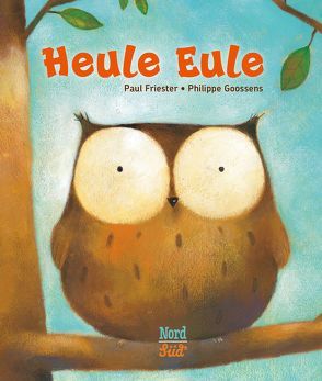 Heule Eule von Friester,  Paul, Goossens,  Philippe