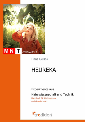 HEUREKA – Experimente aus Naturwissenschaft und Technik von Gelsok,  Hans