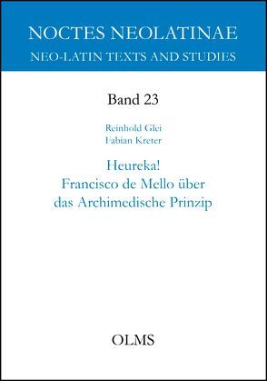 Heureka! Francisco de Mello über das Archimedische Prinzip von Glei,  Reinhold F., Kreter,  Fabian