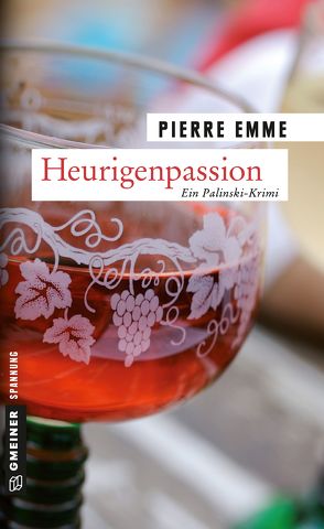 Heurigenpassion von Emme,  Pierre
