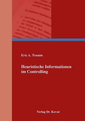 Heuristische Informationen im Controlling von Trumm,  Eric