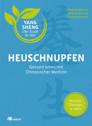 Heuschnupfen (Yang Sheng 3) von Bernot,  Johannes, Hellwig,  Andrea, Nichterl,  Claudia, Schramm,  Helmut, Tetling,  Christiane