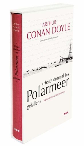 ‚Heute dreimal ins Polarmeer gefallen‘ von Doyle,  Arthur Conan, Pechmann,  Alexander