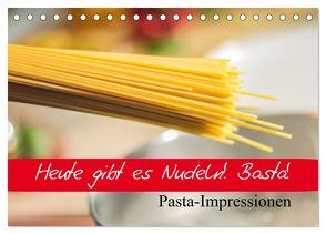 Heute gibt es Nudeln! Basta! Pasta-Impressionen (Tischkalender 2024 DIN A5 quer), CALVENDO Monatskalender von Stanzer,  Elisabeth