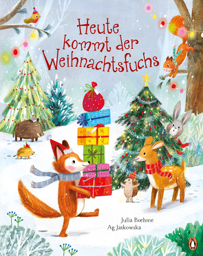 Heute kommt der Weihnachtsfuchs von Boehme,  Julia, Jatkowska,  Ag