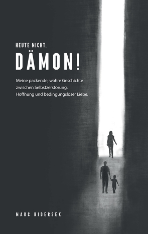 Heute nicht, Dämon! von Bidersek,  Marc, Blumenfeld,  Verena, Rudolph,  Marina