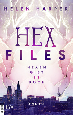 Hex Files – Hexen gibt es doch von Harper,  Helen