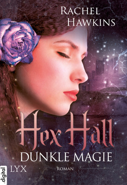 Hex Hall – Dunkle Magie von Hawkins,  Rachel, Link,  Michaela