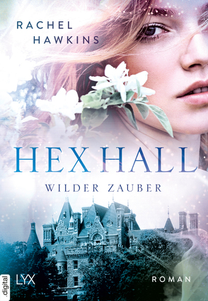 Hex Hall – Wilder Zauber von Hawkins,  Rachel, Link,  Michaela