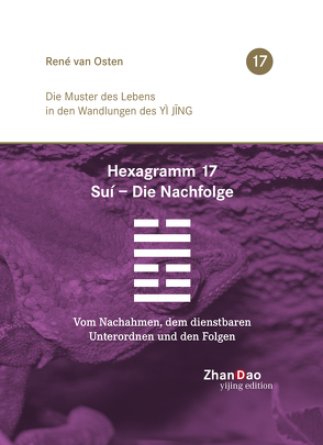 Hexagramm 17, Suí – Die Nachfolge von Van Osten,  René
