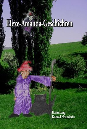 Hexe-Amanda-Geschichten von Lang,  Karin, Neundörfer,  Konrad, Peters,  Bettina, Peters,  Torsten