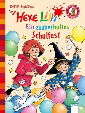 Hexe Lilli. Ein zauberhaftes Schulfest von Knister, Rieger,  Birgit