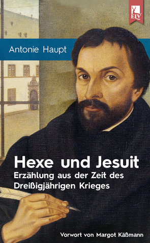 Hexe und Jesuit von Haupt,  Antonie, Käßmann,  Margot, Lübbers-Paal,  Elmar