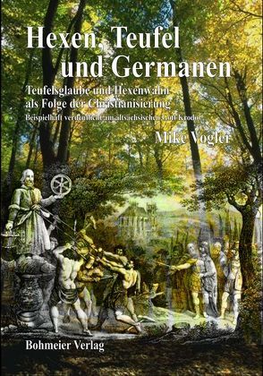 Hexen, Teufel und Germanen von Vogler,  Mike