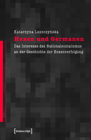 Hexen und Germanen von Leszczynska,  Katarzyna