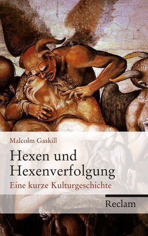 Hexen und Hexenverfolgung von Blank-Sangmeister,  Ursula, Gaskill,  Malcolm, Raupach,  Anna