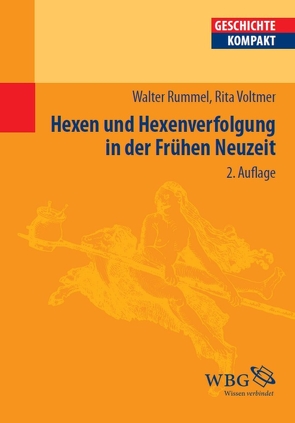 Hexen und Hexenverfolgung in der frühen Neuzeit von Reinhardt,  Volker, Rummel,  Walter, Voltmer,  Rita