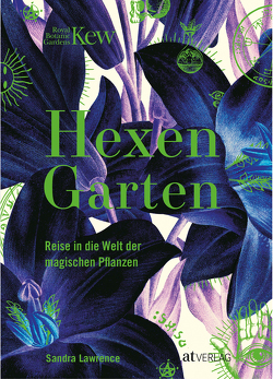 Hexengarten von Bergmann,  Bettina, Lawrence,  Sandra