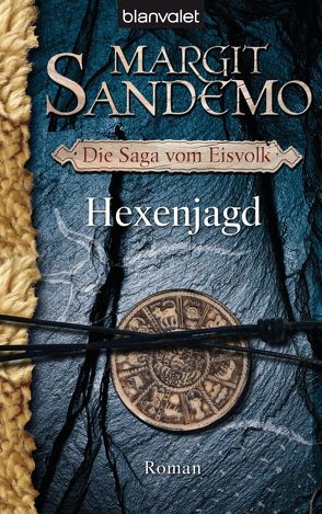 Hexenjagd von Lendt,  Dagmar, Sandemo,  Margit