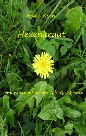 Hexenkraut von Koch,  Beate