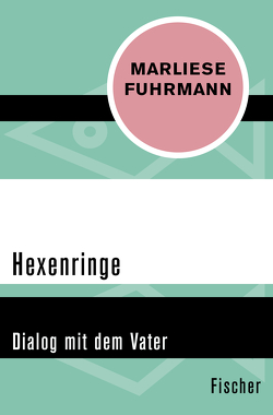 Hexenringe von Fuhrmann,  Marliese