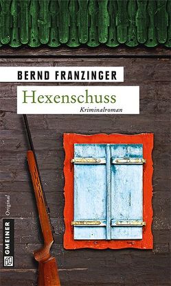 Hexenschuss von Franzinger,  Bernd