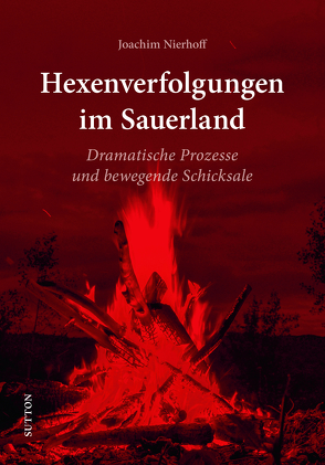 Hexenverfolgungen im Sauerland von Nierhoff,  Joachim