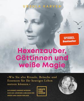 Hexenzauber, Göttinnen und weiße Magie von Karven,  Ursula