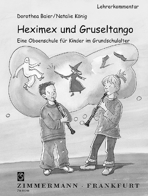 Heximex und Gruseltango von Baier,  Dorothea, König,  Natalie, Wagner,  Wiltrud
