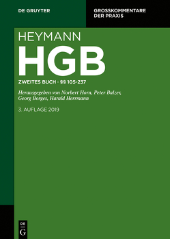 Heymann-Handelsgesetzbuch (ohne Seerecht) / §§ 105-237 von Balzer,  Peter, Borges,  Georg, Herrmann,  Harald, Horn,  Norbert