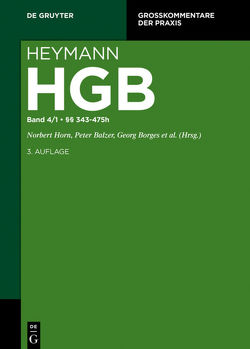 Heymann-Handelsgesetzbuch (ohne Seerecht) / §§ 343-475h von Balzer,  Peter, Borges,  Georg, Herrmann,  Harald, Horn,  Norbert