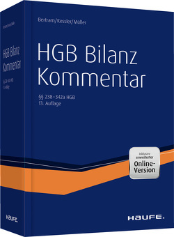 HGB Bilanz Kommentar 13. Auflage von Bertram,  Klaus, Kessler,  Harald, Müller,  Stefan