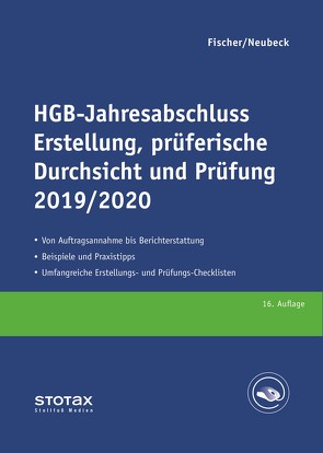 HGB-Jahresabschluss – Erstellung, prüferische Durchsicht und Prüfung 2019/20 von Fischer,  Dirk, Neubeck,  Guido