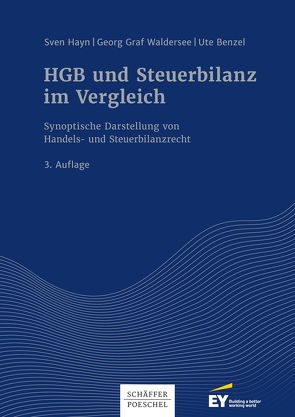 HGB und Steuerbilanz im Vergleich von Benzel,  Ute, Bolik,  Andreas, Hayn,  Sven, Hold,  Christiane, Waldersee,  Georg, Weigert,  Solvy