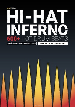 Hi-Hat Inferno – 600+ Hot Drum Beats von Hellmann,  Keno, Sticktricks.de,  www.