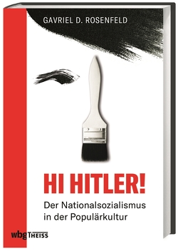 Hi Hitler! von Kotte,  Claudia, Rosenfeld,  Gavriel