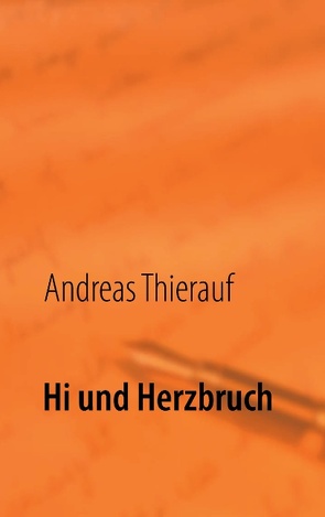 Hi und Herzbruch von Thierauf,  Andreas
