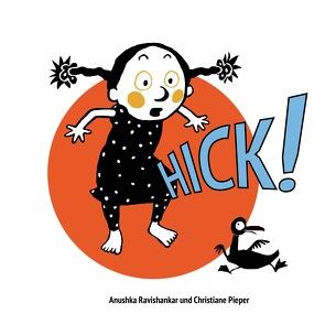Hick! von Pieper,  Christiane, Ravishankar,  Anushka