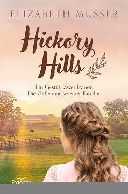 Hickory Hills von Müller,  Julian, Musser,  Elizabeth