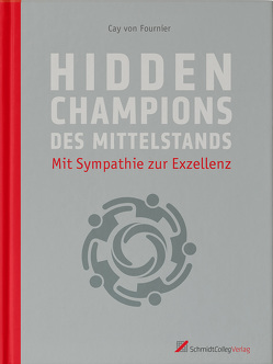 Hidden Champions des Mittelstands von von Fournier,  Dr. Dr. Cay